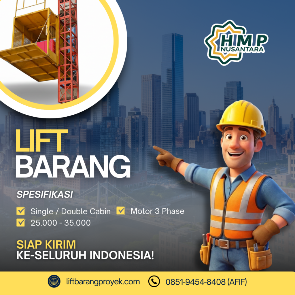 Sewa lift barang proyek Semarang – Single/Double Cabin, Motor 3 Phase, kapasitas 25.000–35.000 kg. Siap kirim ke seluruh Indonesia. PT HMPN Nusantara | liftbarangproyek.com